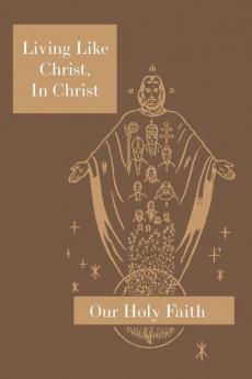Living Like Christ in Christ