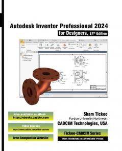 Autodesk Inventor Professional 2024 for Designers 24th Edition