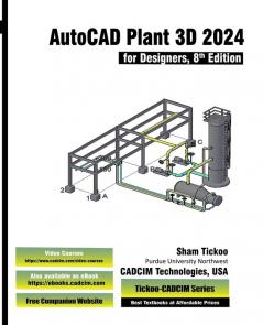 AutoCAD Plant 3D 2024 for Designers 8th Edition