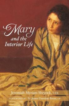 Mary and the Interior Life