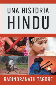 Una Historia Hindú: Novela Histórica de la Antigua India: 2 (Novelas Cortas Románticas En Español)