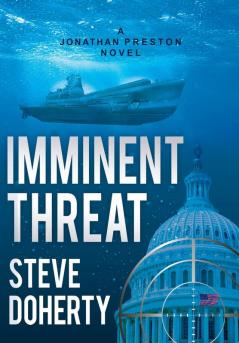 Imminent Threat: A Jonathan Preston Novel: 4