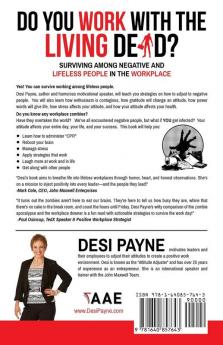 Do You Work with the Living Dead?: Surviving Among Negative and Lifeless People in the Workplace