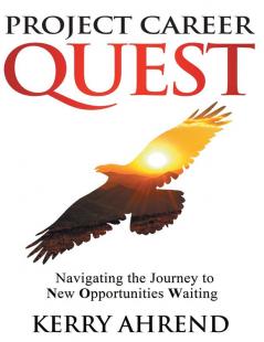 Project Career Quest: Navigating the Journey to New Opportunities Waiting