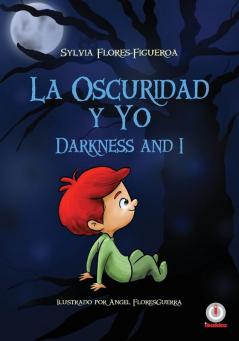 La oscuridad y yo: Darkness and I