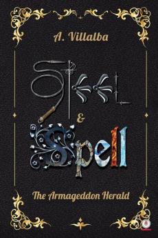 Steel & Spell: The Armageddon Herald