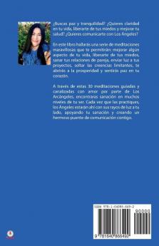 Meditaciones de sanación con los Ángeles: 30 Días de meditación con los Arcángeles