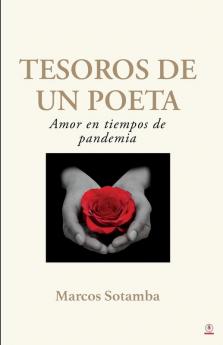 Tesoros de un poeta: Amor en tiempos de pandemia