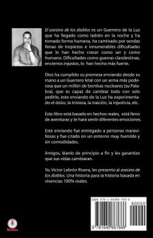 Yo soy Víctor el Cano de la 25. El asesino de los diablos. Un enviado de la luz