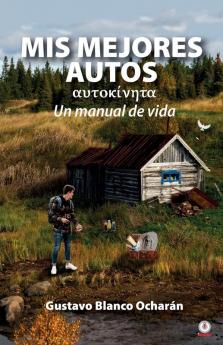 Mis mejores autos: Un manual de vida