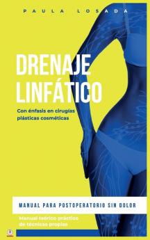 Drenaje Linfático: Manual para postoperatorio sin dolor