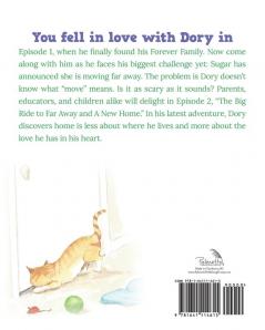 The Dory Story: Episode 2: the Big Ride to Far Away and a New Home (The Dory Stories)