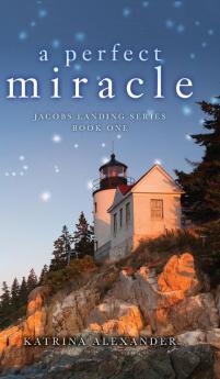 A Perfect Miracle: Jacobs Landing Series: Book One: 1