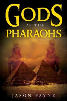 Gods of the Pharaohs