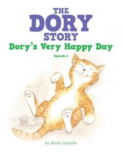 The Dory Story - Episode 3: Dory's Very Happy Day (The Dory Stories)