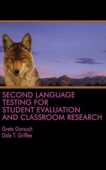 Second Language Testing for Student Evaluation  and Classroom Research (HC)