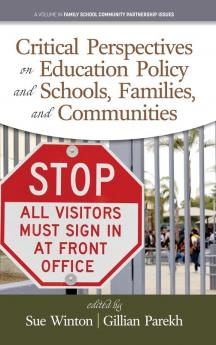 Critical Perspectives on Education Policy and Schools Families and Communities (hc)