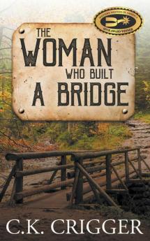 The Woman Who Built a Bridge