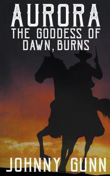 Aurora The Goddess of Dawn Burns