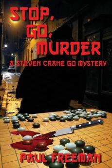 Stop Go Murder: A Steven Crane Go Mystery