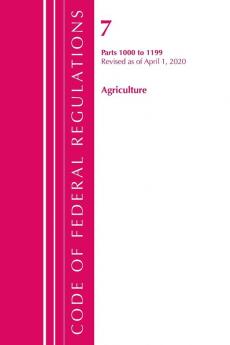 Code of Federal Regulations Title 07 Agriculture 1000-1199 Revised as of January 1 2020