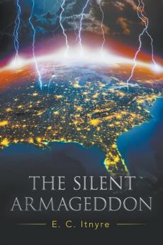 The Silent Armageddon