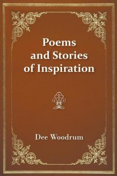 Poems and Stories of Inspiration