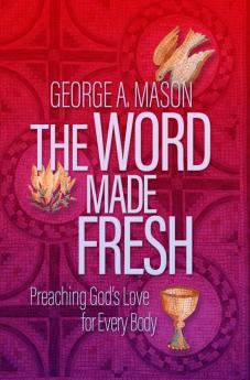 The Word Made Fresh