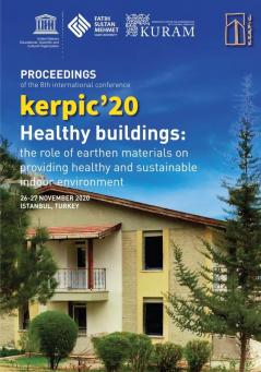 kerpic'20: Healthy Buildings: The Role of Earthen Materials on Providing Healthy and Sustainable Indoor Environment: 8 (Kerpic International Conference)