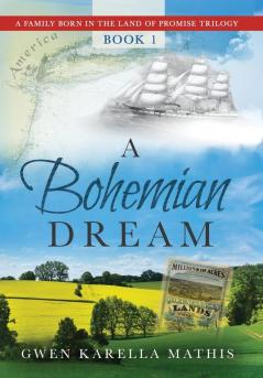 A Bohemian Dream: 1 (A Family Born in the Land of Promise)