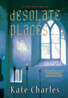 Desolate Places: 5 (Callie Anson Mysteries)