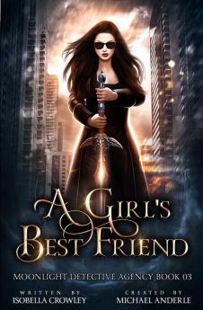 A Girl's Best Friend: 3 (Moonlight Detective Agency)