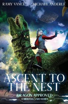 Ascent To The Nest: A Middang3ard Series: 2 (Dragon Approved)