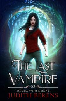 The Girl With A Secret: 3 (Last Vampire)