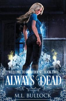 Always Dead: 2 (Welcome to Dead House)