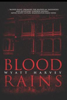 Blood Rains: 1 (Mick Priest Novels)