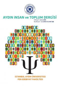 AYDIN INSAN ve TOPLUM DERGISI: Istanbul Aydin Universitesi: 2018 (Yıl 4 Sayı 1 - Haziran)