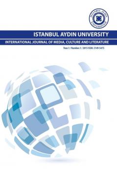 Istanbul Aydin University International Journal of Media Culture and Literature: 2015 (Year: 1 Number: 1)