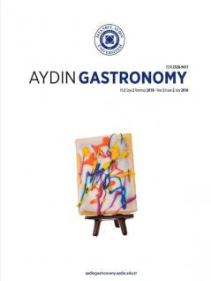 Aydin Gastronomy: Istanbul Aydin University Fine Arts Faculty (Yıl 2 Sayı 2 - Temmuz 2018)