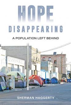 Hope Disappearing: A Population Left Behind