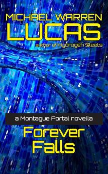 Forever Falls: a Montague Portal novella