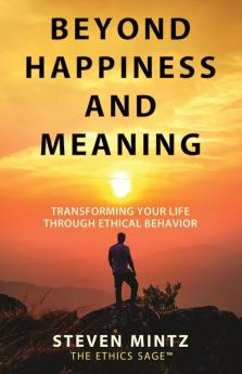 Beyond Happiness and Meaning