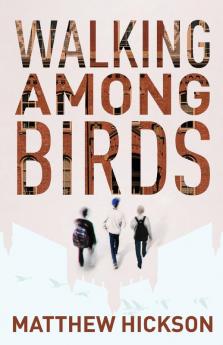 Walking Among Birds