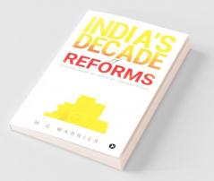 India'S Decade Of Reforms: Reserve Bank Of India At Central Stage