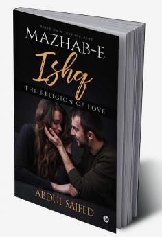 Mazhab-e-Ishq &quot;The Religion of Love&quot;