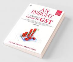 An insight : A complete guide to GST
