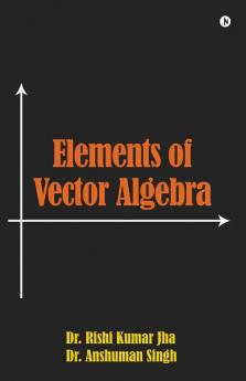 Elements Of Vector Algebra