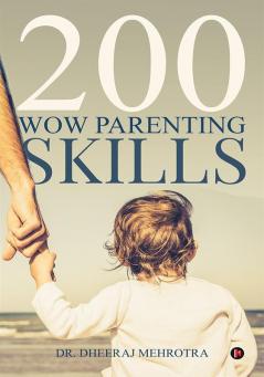 200 Wow Parenting Skills