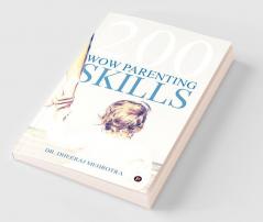 200 Wow Parenting Skills
