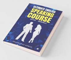 Ultimate English Speaking Course : Level - General